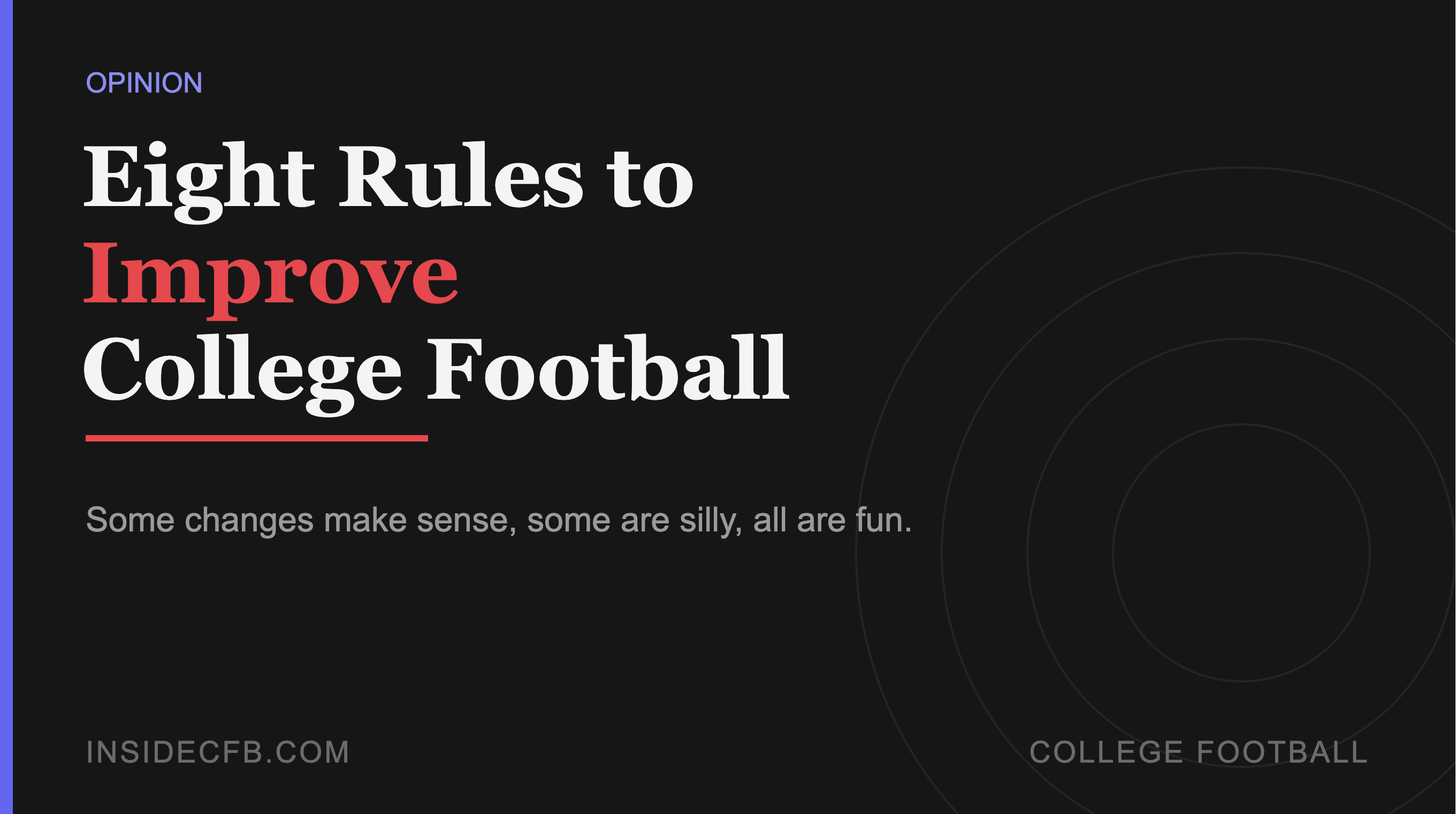 Eight Rules to Improve College Football