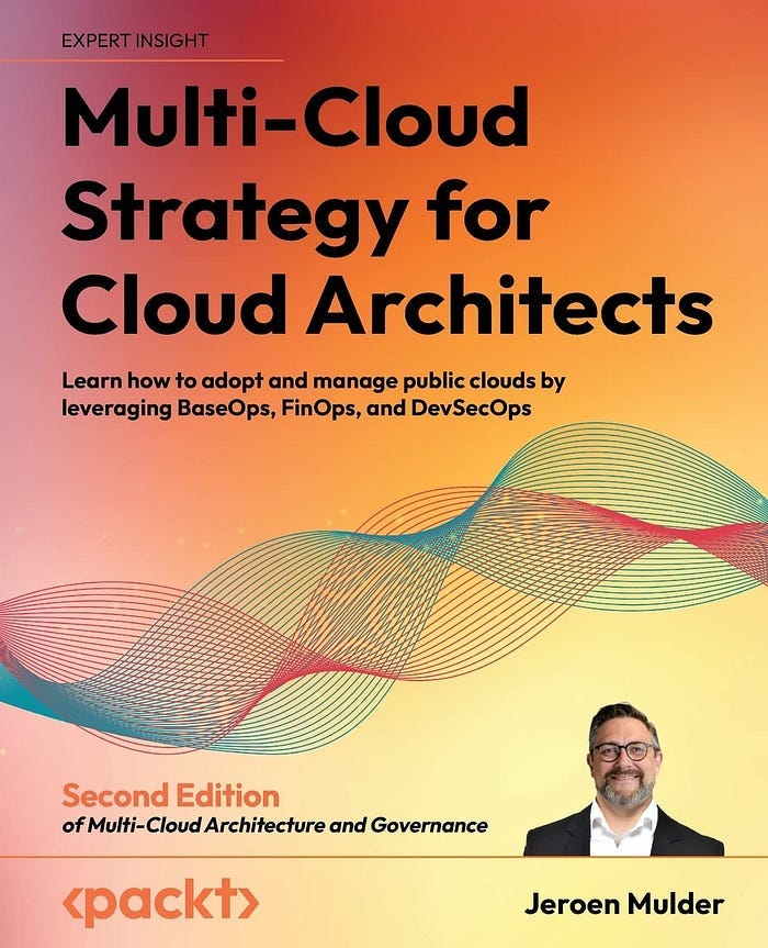 Book cover of ‘Multi-Cloud Strategy for Cloud Architects’ by Jeroen Mulder