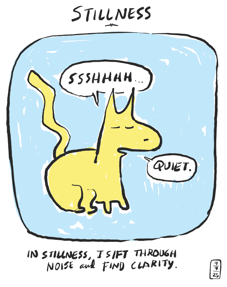 Page 2: Me Cat sits peacefully in blue space saying "SSSHHHHH... / QUIET." Bottom text: "IN STILLNESS, I SIFT THROUGH NOISE and FIND CLARITY."