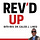 Rev'd Up with Rev. Dr. Caleb J. Lines