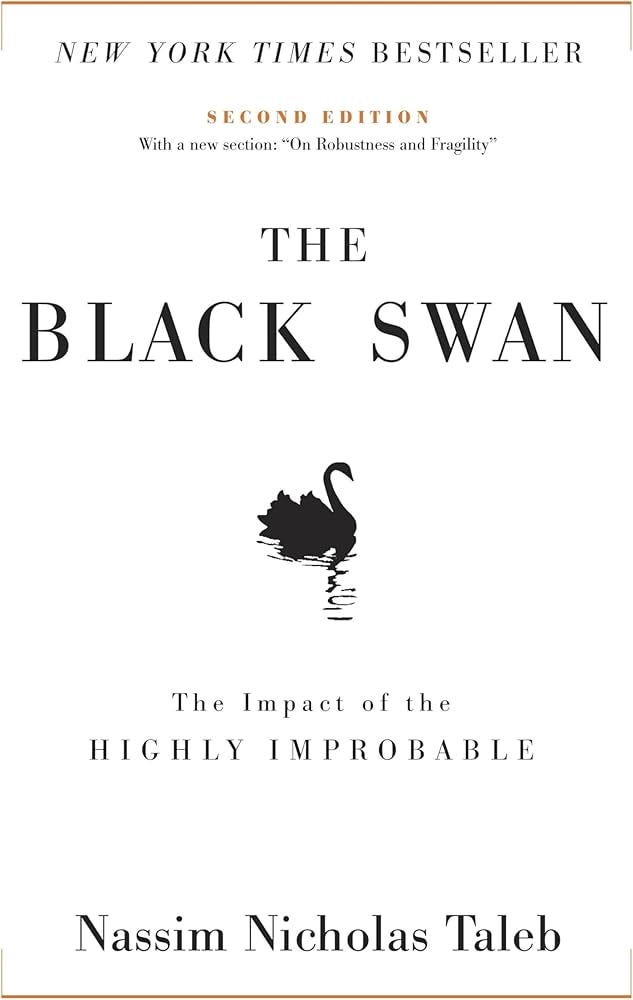 The Black Swan: The Impact of the Highly Improbable: Taleb, Nassim Nicholas: 9781400063512: Amazon.com: Books The Black Swan: The Impact of the Highly Improbable: Taleb, Nassim Nicholas: 9781400063512: Amazon.com: Books