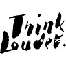 Think Louder