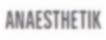 Anaesthetik