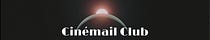 Cinémail Club 