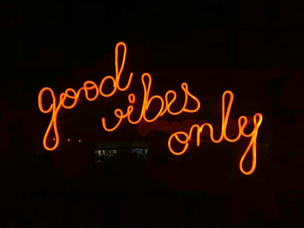 good vibes only signage