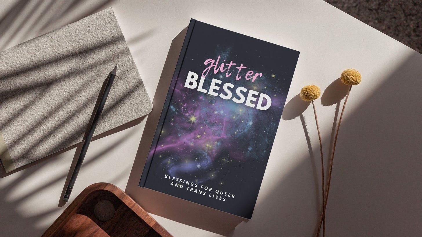 mockup of GlitterBlessed book with a galaxy background image with the subtitle: blessings for queer and trans lives. 