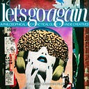 Logo for Let's Go Again: A Philosophical and Practical Guide for Indie Artists