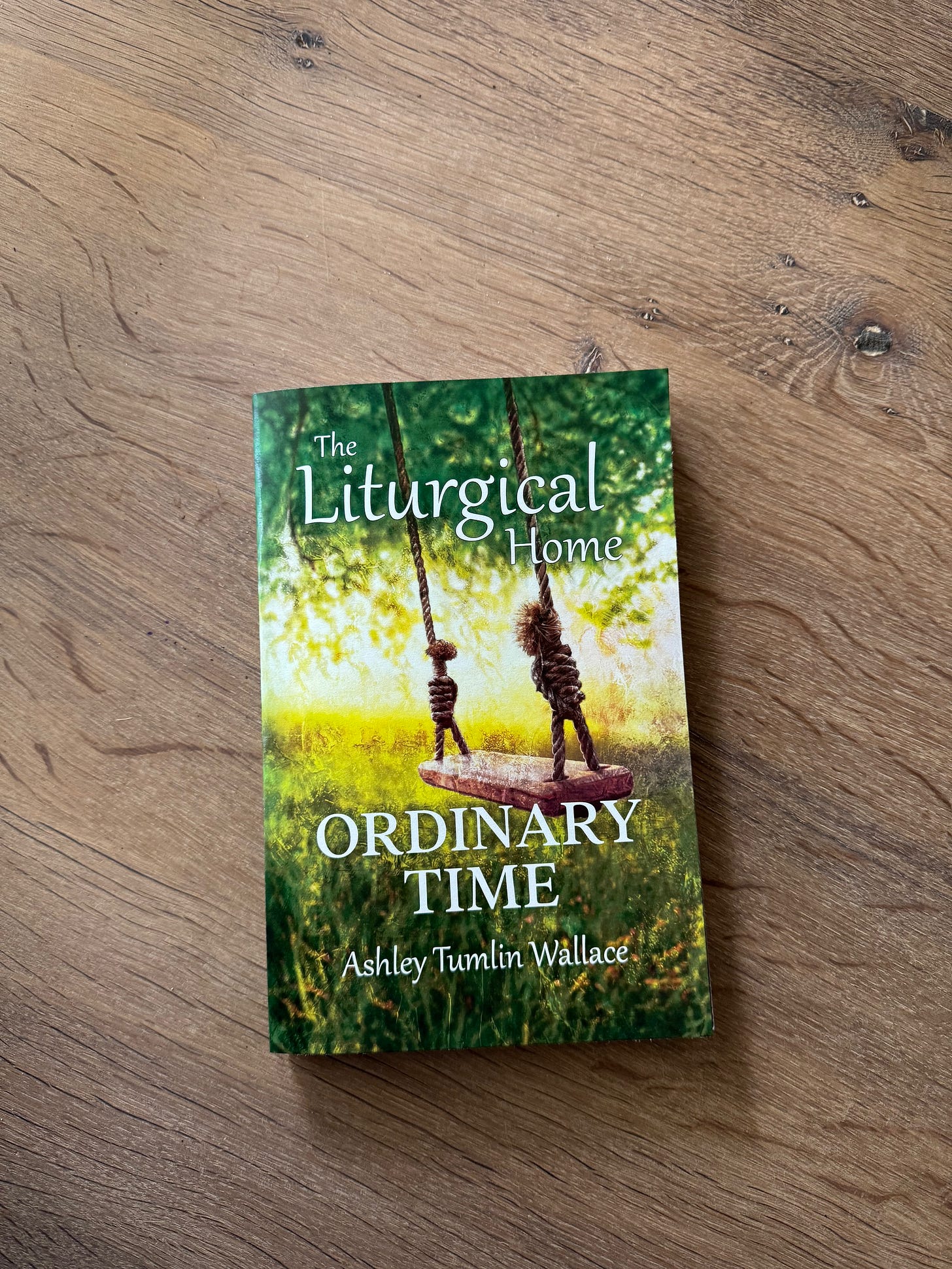 A book on Ordinary Time A book on Ordinary Time
