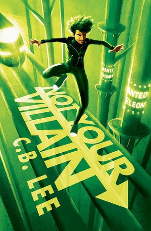 Not Your Villain (Sidekick Squad, #2) by C.B. Lee