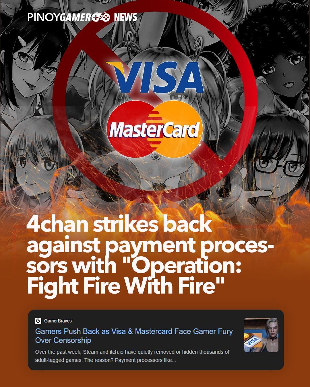 May be an image of 1 person and text that says 'PINOYGAMER NEWS VISA MasterCard 4chan strikes back against payment proces- sors with "Operation: Fight Fire With Fire" G GamerBraves Gamers Push Back as Visa & Mastercard Face Gamer Fury Over Censorship past adult tagged games. Steam h.jo have quietly removed The reason? Paymenlprocessorsin Payment hidden thousands of VISA'