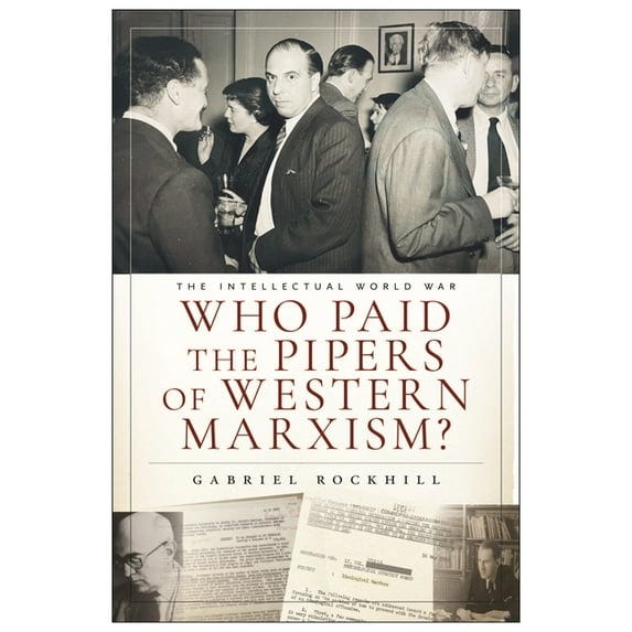 Who Paid the Pipers of Western Marxism?, (Paperback)