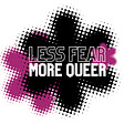 Less Fear More Queer's avatar