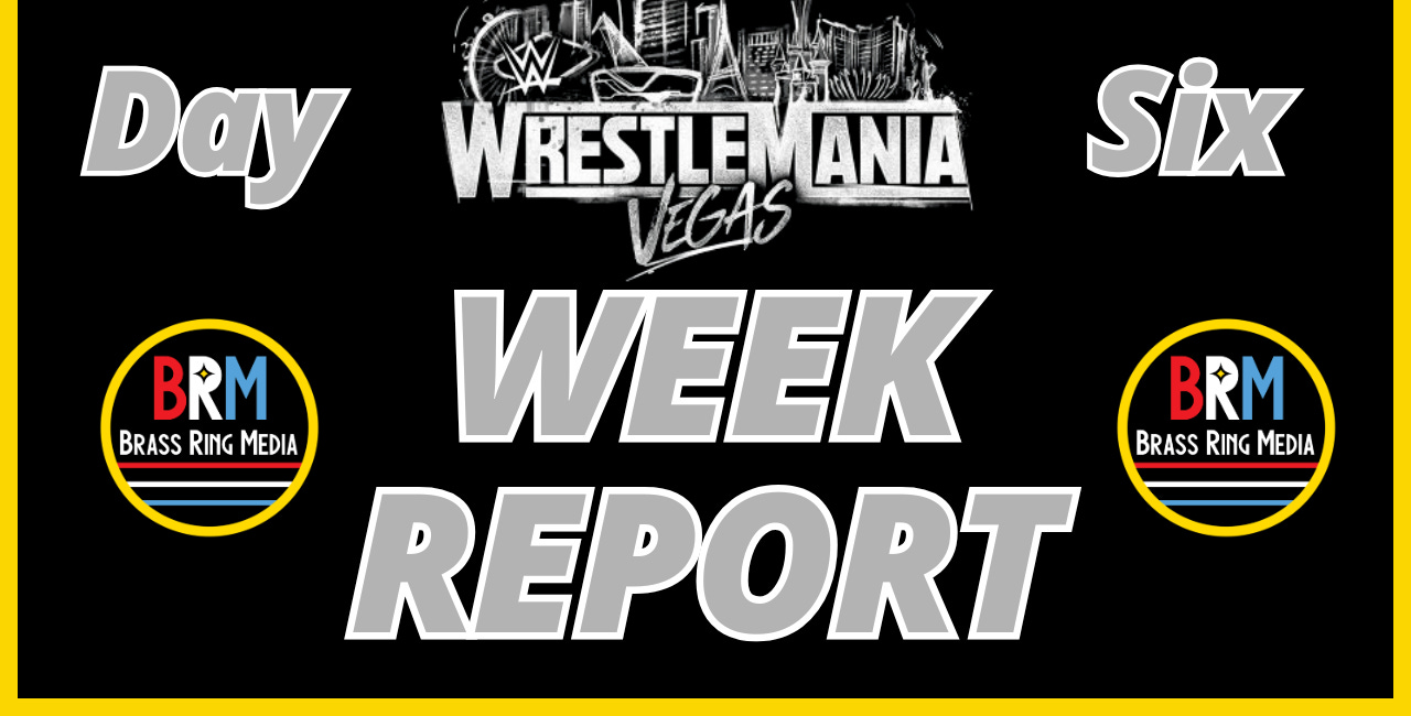 PODCAST: The Brass Ring Media Pro Wrestling Podcast - Where's all the wrestling at WrestleMania?