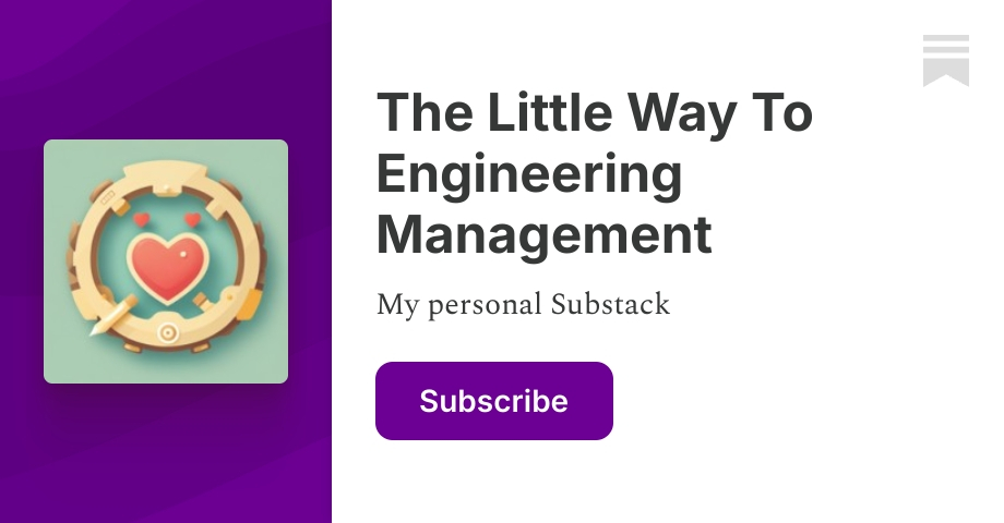 The Little Way To Engineering Management | Vivian Lau | Substack