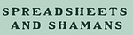 Spreadsheets and Shamans