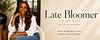 The LateBloomer Journal