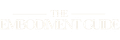 The Embodiment Guide