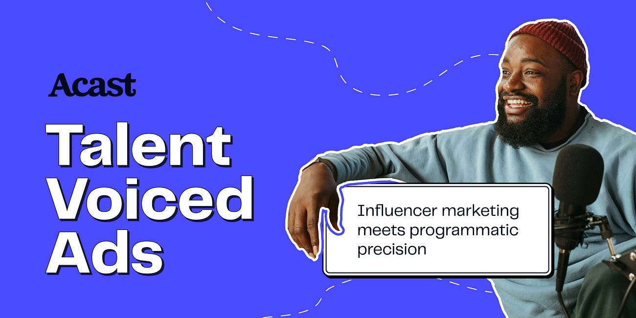 Acast Launches Talent-Voiced Ads: Authentic Voices in Programmatic Audio