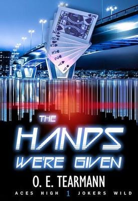 cover for Aces High, Jokers Wild Book 1: The Hands We're Given