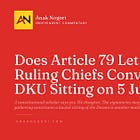 Does Article 79 Let the Ruling Chiefs Convene a DKU Sitting on 5 June?