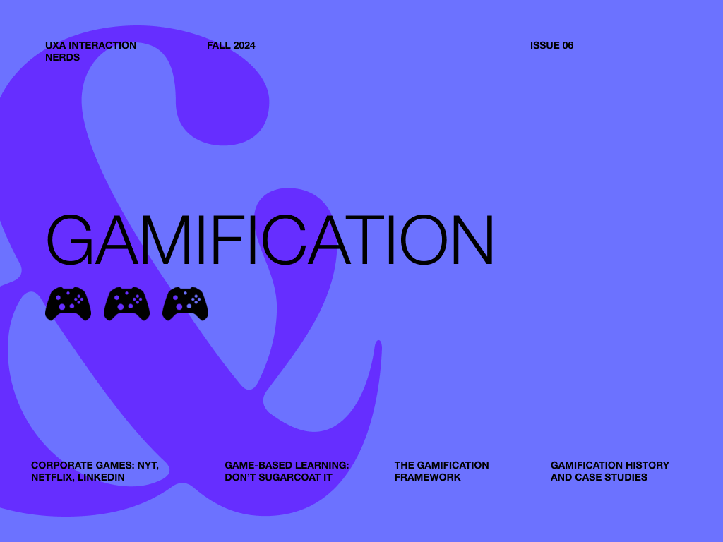 header for UXA Interaction Nerds: Gamification Issue 6