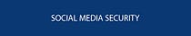 SMS [Social Media Security]