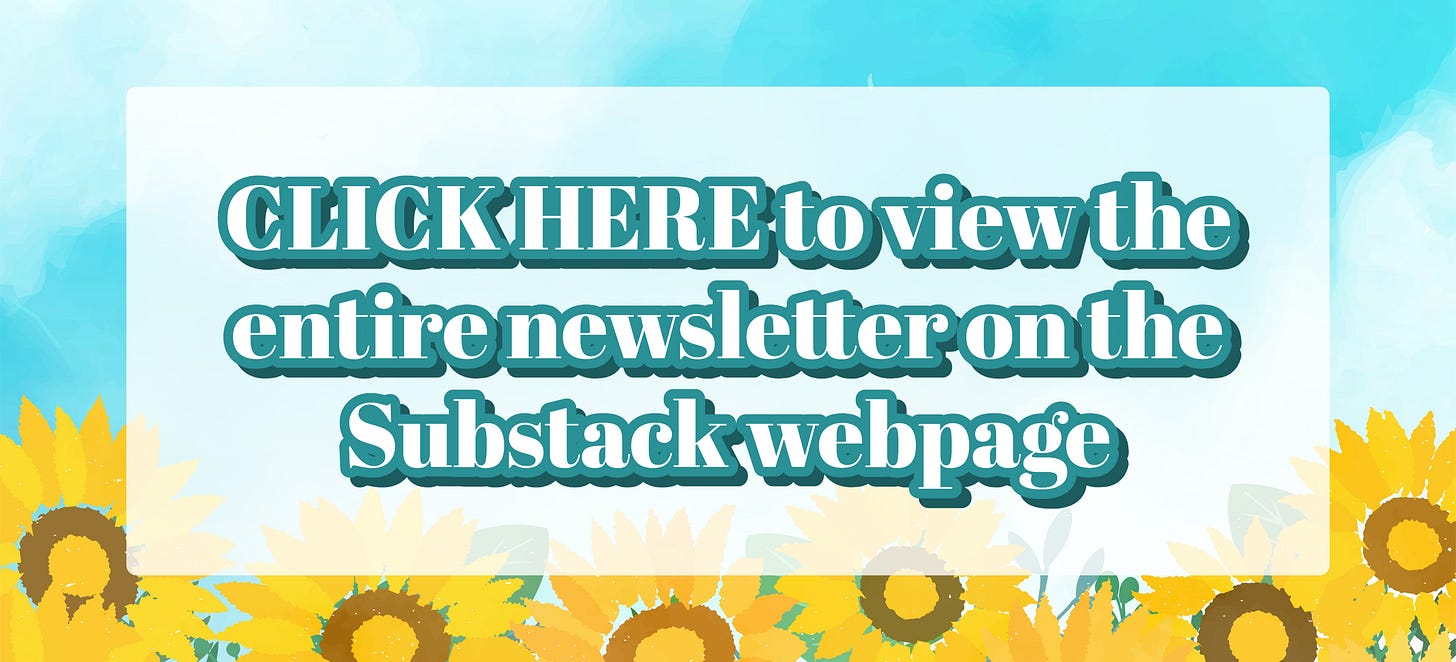 Blue sky background with yellow sunflowers. Text reads " Click here to view the entire newsletter on the Substack webpage!"
