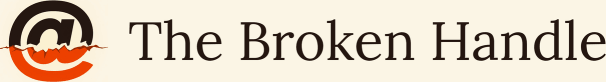 The Broken Handle