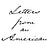 Letters from an American