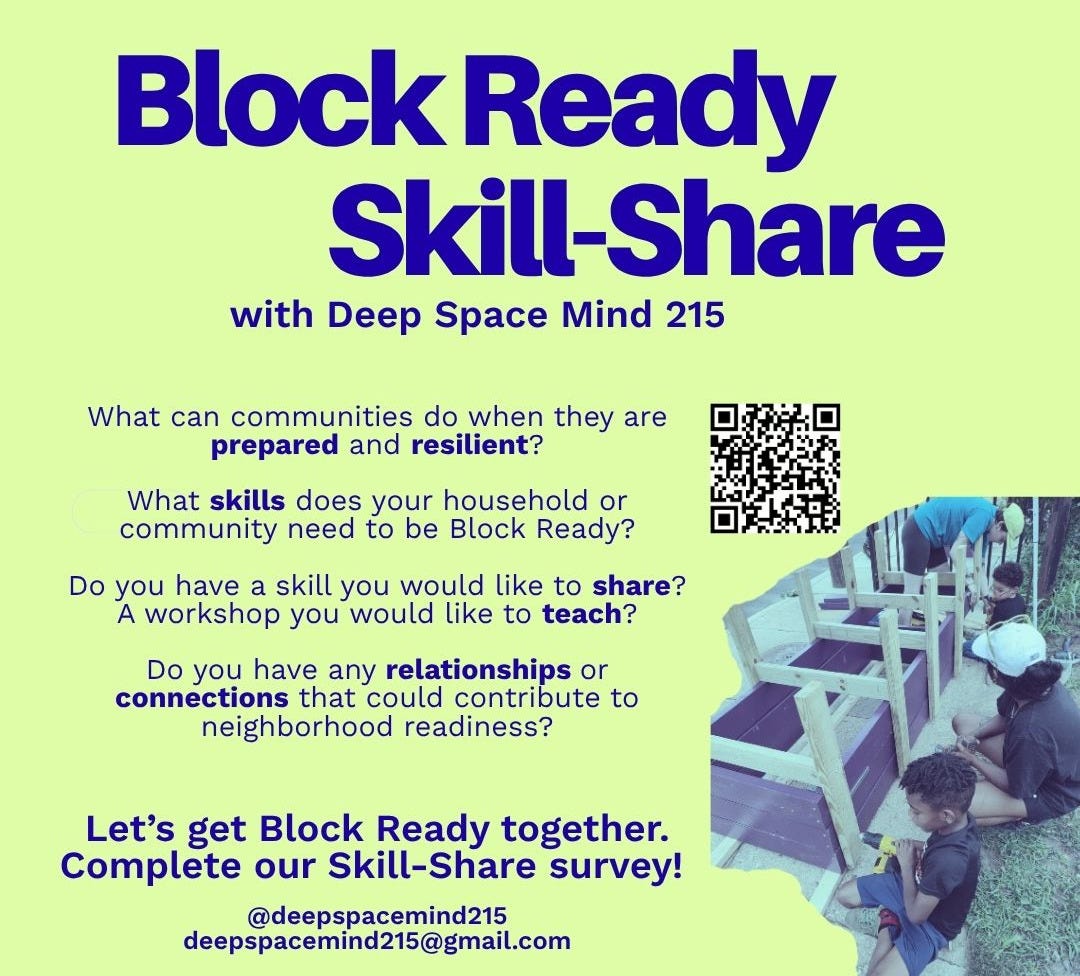 A flyer titled Block Ready Skill Share with Deep Space Mind 215. What can communities do to be more prepared and resilient? What skills foes your household or community need ot be Block Ready? Do you have a skill you would like to share or a workshop you would like to teach? Complete our survey today at https://form.jotform.com/deepspacemind215/blockready2026 to influence our Skill-Share series