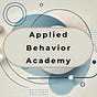 Applied Behavior Academy Substack