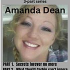 PART 1 Amanda Dean: Secrets forever no more