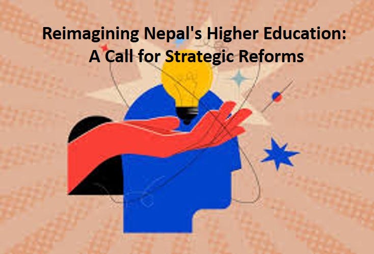 Reimagining Nepal's Higher Education: A Call for Strategic Reforms
