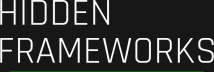 Hidden Frameworks