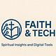 Faith and Tech: Tools for Purposeful Living and Ministry
