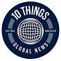 10 Things Global News