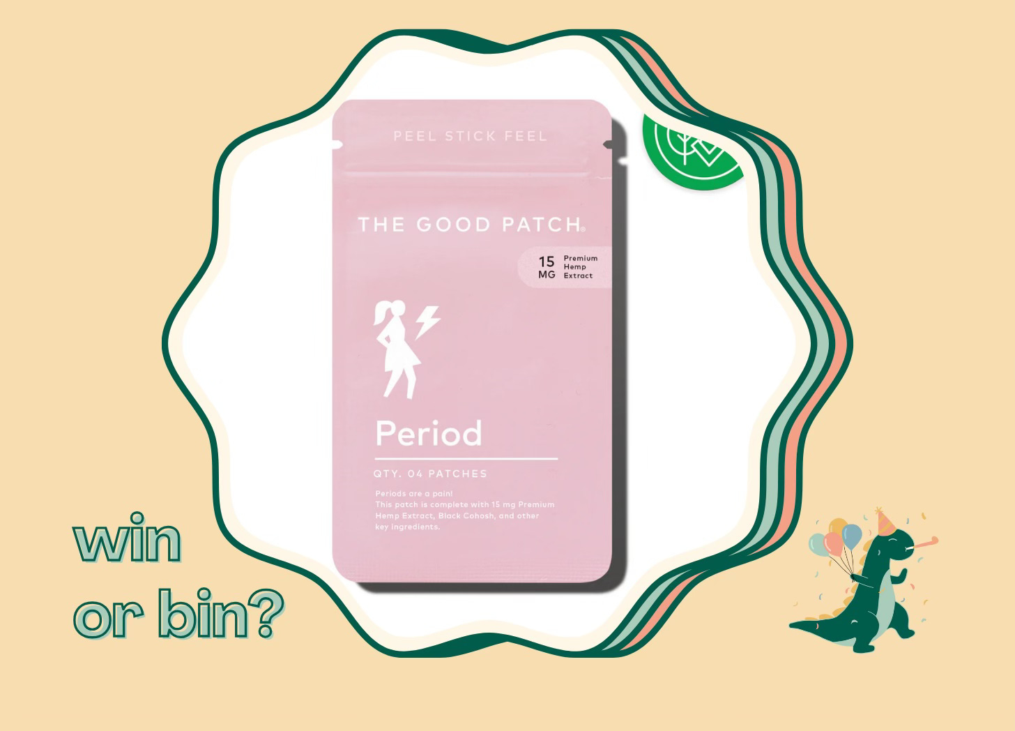 Win or Bin? The Good Patch Period next to dancing dinosaur emoji