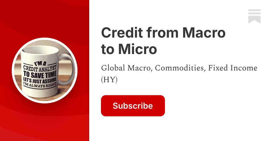 Credit from Macro to Micro | Substack