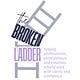 The Broken Ladder
