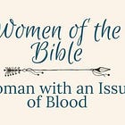 The Woman with an Issue of Blood