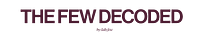 The Few Decoded