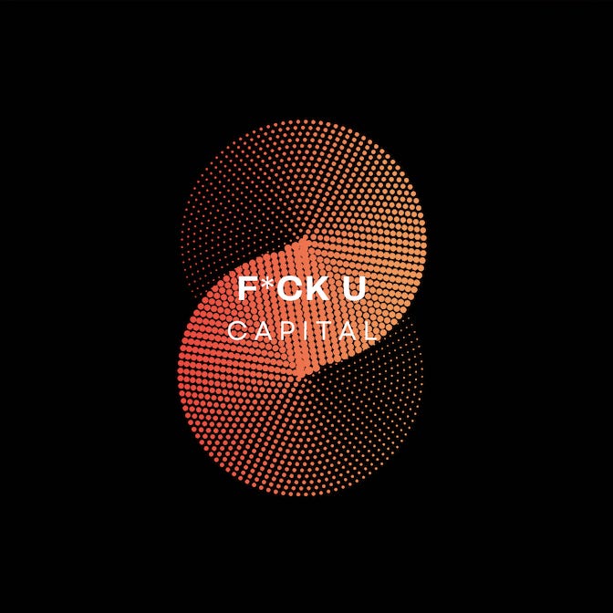 Artwork for F*ck U Capital