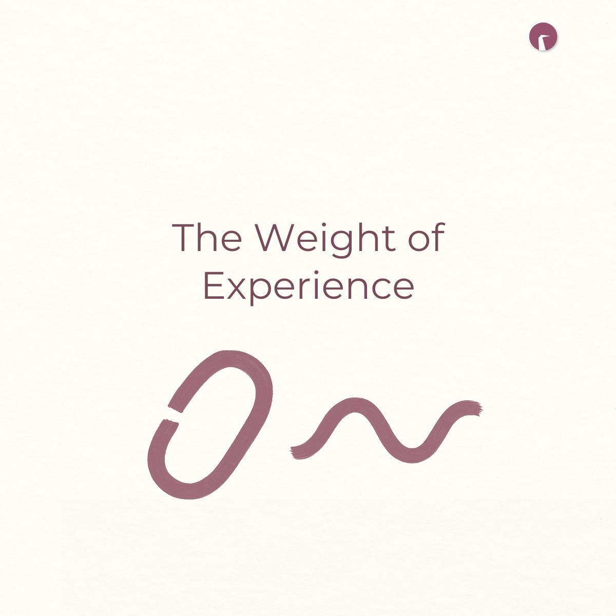 The Weight of Experience