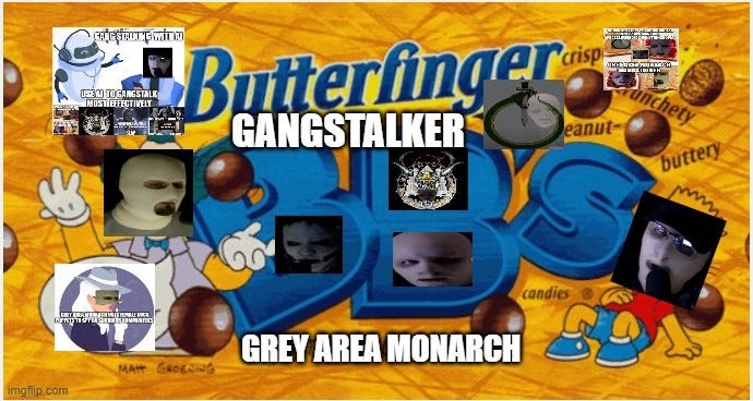 ButterfingerBBZ - Another Grey Area Monarch Gangstalking Sock Puppet Exposed