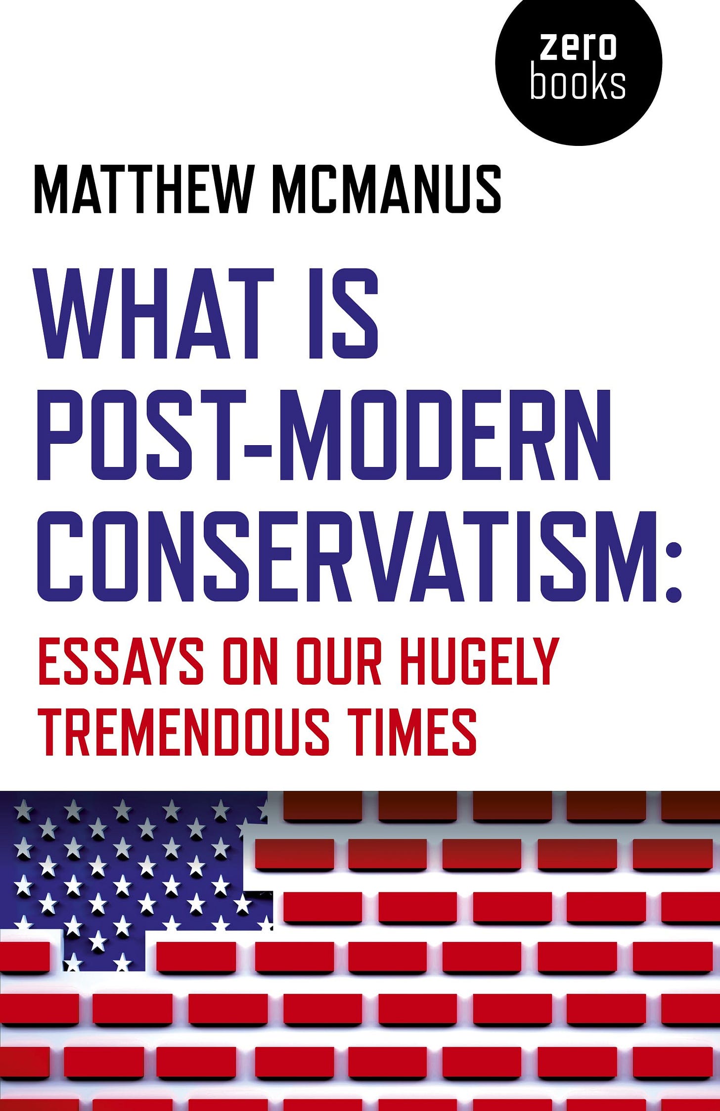 What Is Post-Modern Conservatism: McManus, Matthew: 9781789042450:  Amazon.com: Books