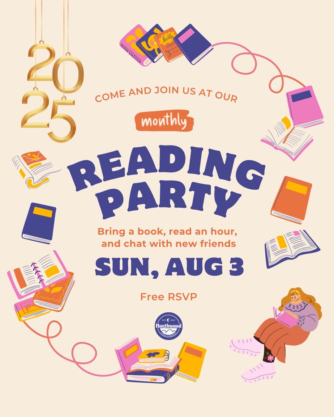 May be a graphic of text that says '20 25 COME AND JOIN US AT OUR monthly READING PARTY ール Bring a book, read an hour, and chat with new friends SUN, AUG 3 Free RSVP Northwood 早星双2タ CLLLTE S2MEEL ITTLLED'