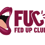 Fed Up Club