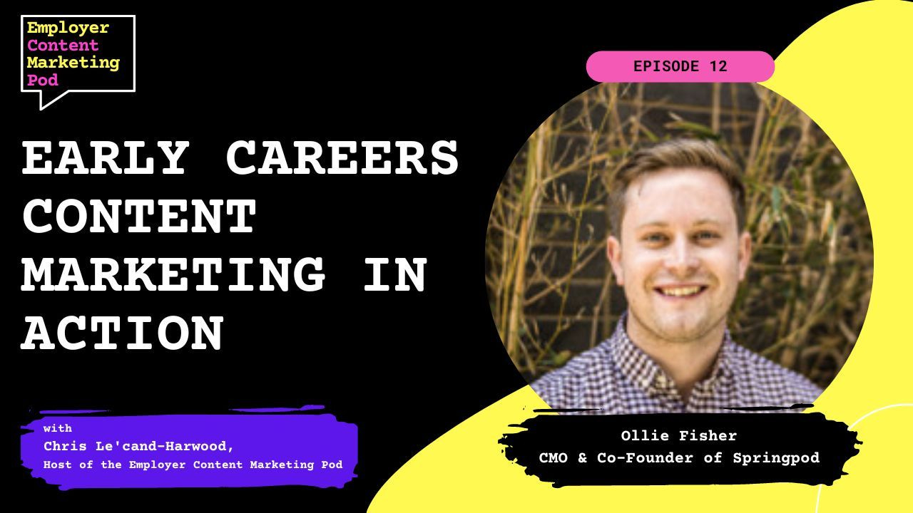 E12: Early careers content marketing in action with Springpod Studios E12: Early careers content marketing in action with Springpod Studios