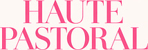 The Haute Pastoral Papers