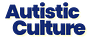 Autistic Culture | Late Diagnosis Club